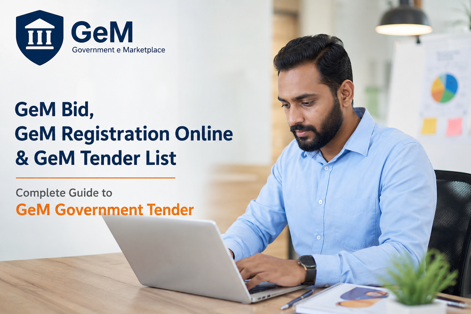 GeM Bid, GeM Registration Online & GeM Tender List | Complete Guide to GeM Government Tender